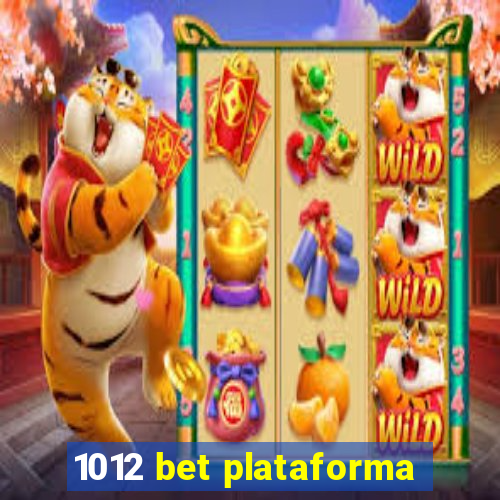 1012 bet plataforma